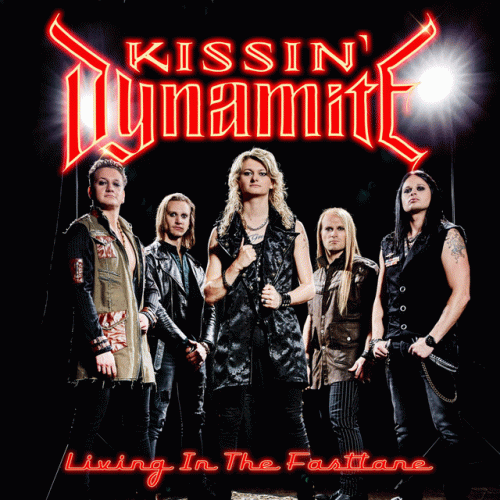 Kissin' Dynamite : Living in the Fastlane (Radio Edit)